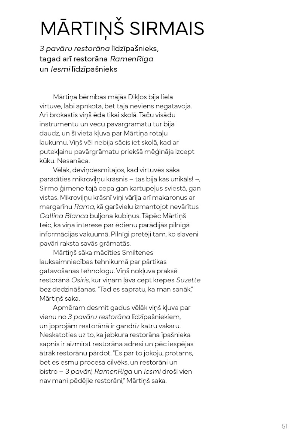 3 Pavāru Restorāns - Tam labam būs augt!